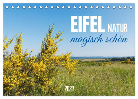 Eifel Natur - magisch schön (Tischkalender 2027 DIN A5 quer), CALVENDO Monatskalender