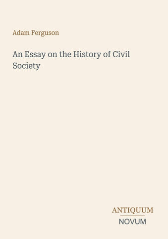 An Essay on the History of Civil Society