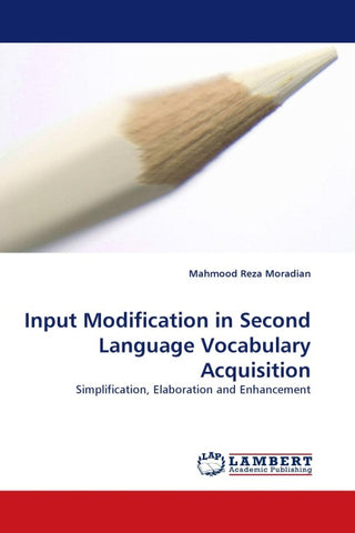 Input Modification in Second Language Vocabulary Acquisition