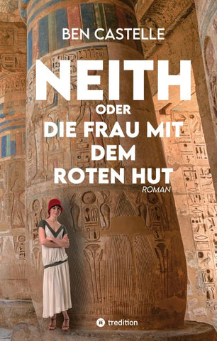 Neith oder Die Frau mit dem roten Hut