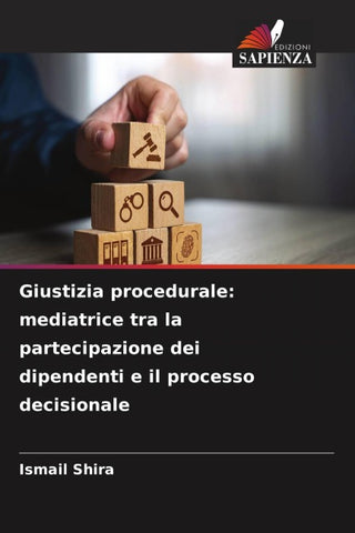 Giustizia procedurale: mediatrice tra la partecipazione dei dipendenti e il processo decisionale