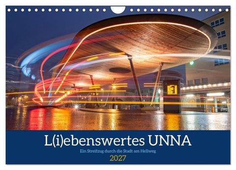 L(i)ebenswertes UNNA (Wandkalender 2027 DIN A4 quer), CALVENDO Monatskalender