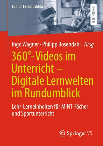 360°-Videos im Unterricht - Digitale Lernwelten im Rundumblick