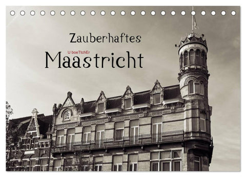 Zauberhaftes Maastricht (Tischkalender 2026 DIN A5 quer), CALVENDO Monatskalender