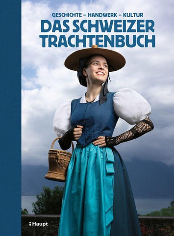 Das Schweizer Trachtenbuch