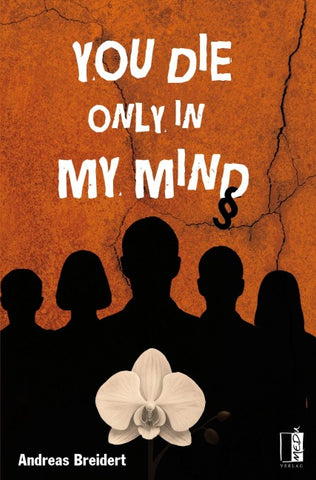 You die only in my mind