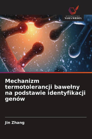 Mechanizm termotolerancji bawe¿ny na podstawie identyfikacji genów