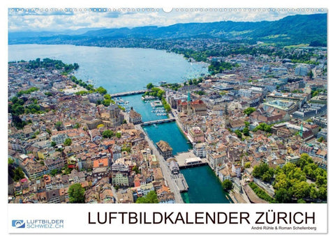 Luftbildkalender Zürich (Wandkalender 2027 DIN A2 quer), CALVENDO Monatskalender