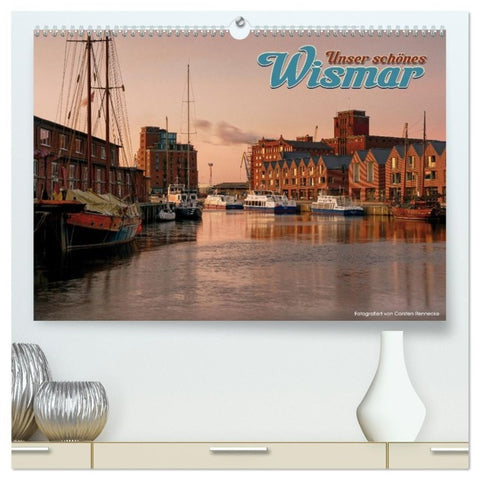 Unser schönes Wismar (hochwertiger Premium Wandkalender 2027 DIN A2 quer), Kunstdruck in Hochglanz
