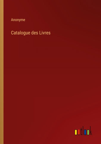 Catalogue des Livres