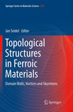 Topological Structures in Ferroic Materials