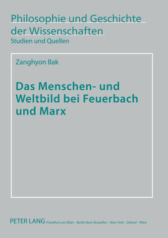 Das Menschen- und Weltbild bei Feuerbach und Marx