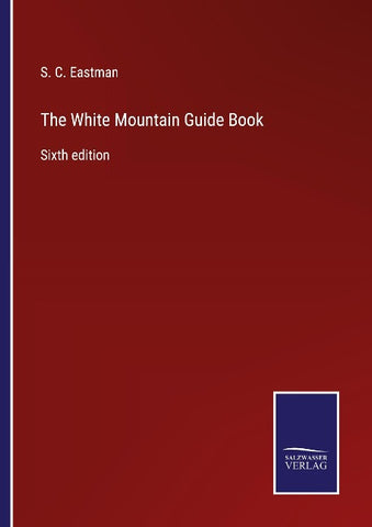 The White Mountain Guide Book