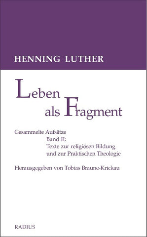 Leben als Fragment, Bd. 2