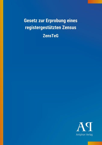 Gesetz zur Erprobung eines registergestützten Zensus