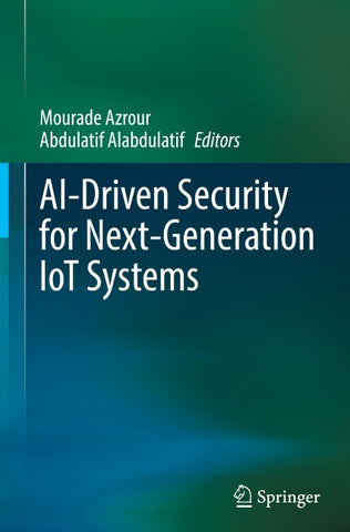 AI-Driven Security for Next-Generation IoT Systems