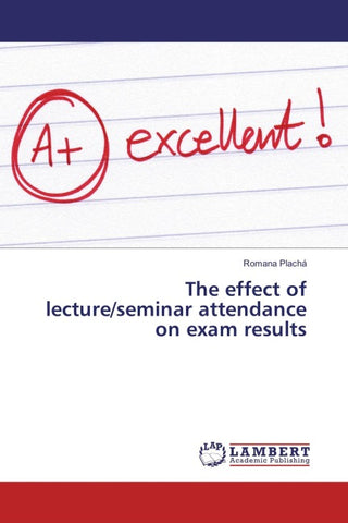 The effect of lecture/seminar attendance on exam results