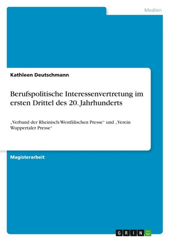 Berufspolitische Interessenvertretung im ersten Drittel des 20. Jahrhunderts