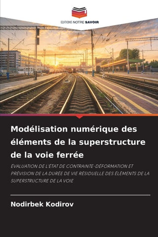Modélisation numérique des éléments de la superstructure de la voie ferrée