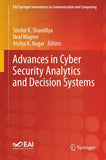 Advances in Cyber Security Analytics and Decision Systems