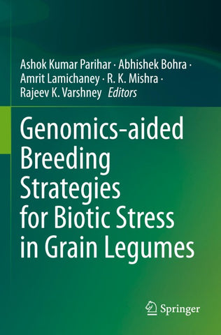 Genomics-aided Breeding Strategies for Biotic Stress in Grain Legumes