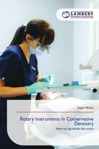 Rotary Instruments in Conservative Dentistry