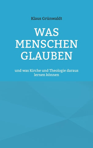 Was Menschen glauben