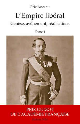 L'Empire libéral (2 vol)