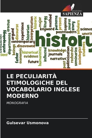 LE PECULIARITÀ ETIMOLOGICHE DEL VOCABOLARIO INGLESE MODERNO