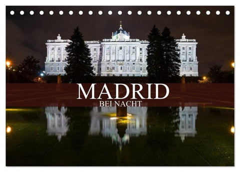 Madrid bei Nacht (Tischkalender 2027 DIN A5 quer), CALVENDO Monatskalender