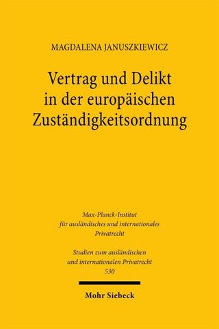 Vertrag und Delikt in der europäischen Zuständigkeitsordnung