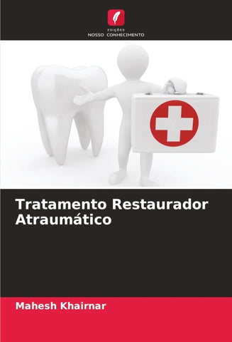 Tratamento Restaurador Atraumático