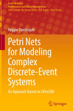 Petri Nets for Modeling Complex Discrete-Event Systems