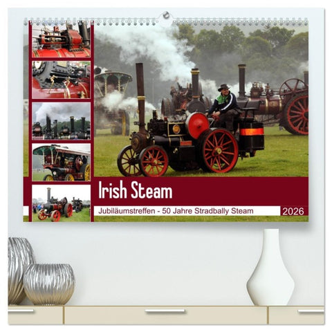 Irish Steam - 50. Dampftreffen in Stradbally (hochwertiger Premium Wandkalender 2026 DIN A2 quer), Kunstdruck in Hochglanz
