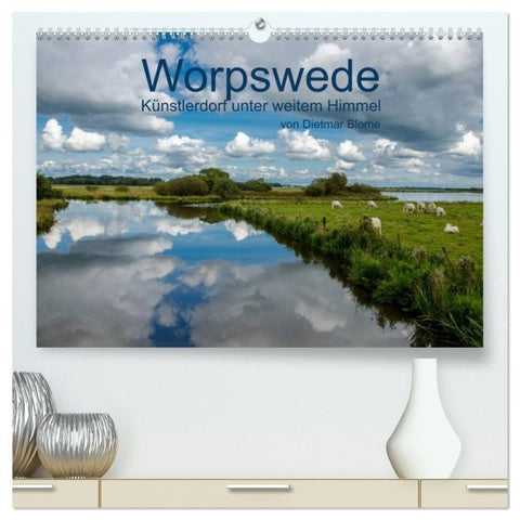 Worpswede - Künstlerdorf unter weitem Himmel (hochwertiger Premium Wandkalender 2027 DIN A2 quer), Kunstdruck in Hochglanz
