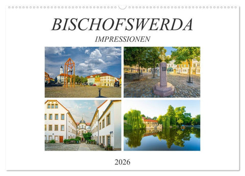 Bischofswerda Impressionen (Wandkalender 2026 DIN A2 quer), CALVENDO Monatskalender
