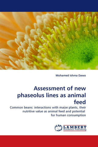 Assessment of new phaseolus lines as animal feed