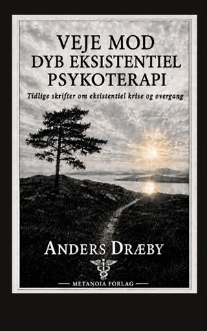 Veje mod dyb eksistentiel psykoterapi