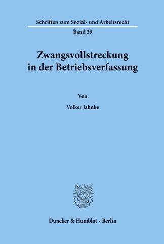 Zwangsvollstreckung in der Betriebsverfassung.