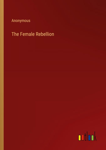 The Female Rebellion