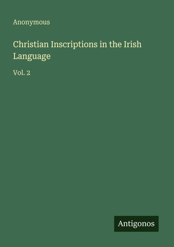 Christian Inscriptions in the Irish Language