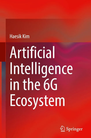 Artificial Intelligence in the 6G Ecosystem