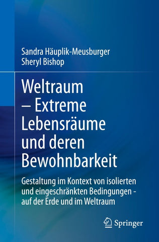 Weltraum – Extreme Lebensräume und deren Bewohnbarkeit