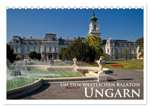 Ungarn - um den westlichen Balaton (Tischkalender 2027 DIN A5 quer), CALVENDO Monatskalender