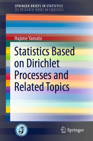 Statistics Based on Dirichlet Processes and Related Topics