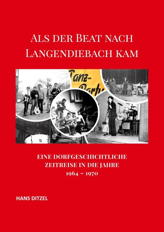 Als der Beat nach Langendiebach kam