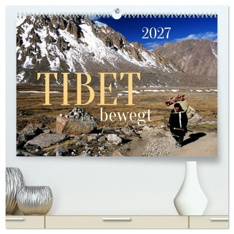 Tibet bewegt (hochwertiger Premium Wandkalender 2027 DIN A2 quer), Kunstdruck in Hochglanz