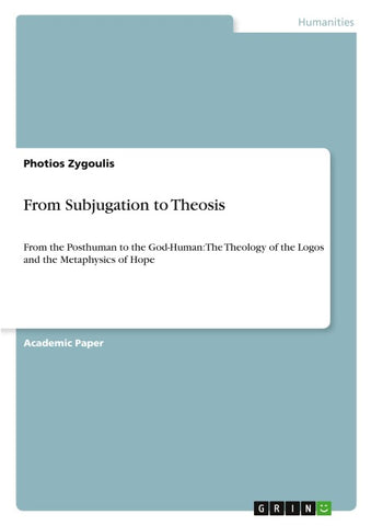 From Subjugation to Theosis