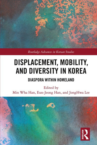 Displacement, Mobility, and Diversity in Korea