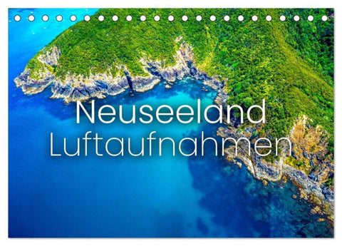 Neuseeland Luftaufnahmen (Tischkalender 2027 DIN A5 quer), CALVENDO Monatskalender